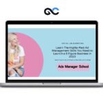 Ads Manager School Course by Amy Crane