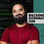 Backend Domination - Create Scalable & Secured Backend